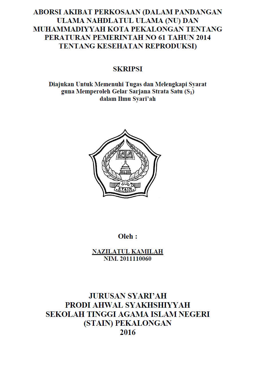 Aborsi Akibat Perkosaan (Dalam Pandangan Ulama Nahdlatul Ulama (NU) Dan Muhammadiyyah Kota Pekalongan Tentang Peraturan Pemerintah No.61 Tahun 2014 Tentang Kesehatan Reproduksi)