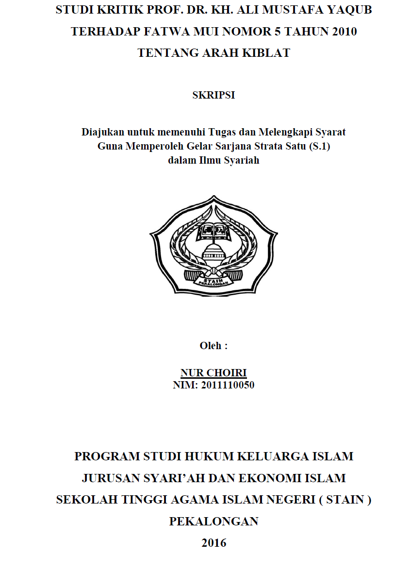 Studi Kritik Prof. Dr. KH. Ali Mustafa Yaqub Terhadap Fatwa MUI Nomor 5 Tahun 2010 Tentang Arah Kiblat