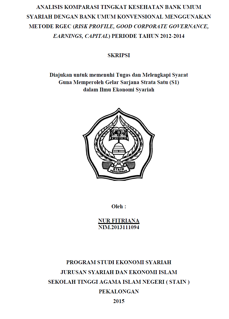 Analisis Komparasi Tingkat Kesehatan Bank Umum Syariah dengan Bank Umum Konvensional Menggunakan Metode RGEC (Risk Profile, Good Corporate Governance, Earnings, Capital) Periode Tahun 2012-2014