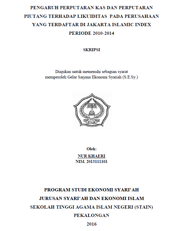 Pengaruh Perputaran Kas Dan Perputaran Piutang Terhadap Likuiditas Pada Perusahaan Yang Terdaftar Di Jakarta Islamic Index Periode 2010-2014