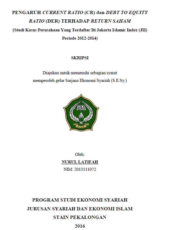 Pengaruh Current Ratio (CR) dan Debt To Equity Ratio (DER) Terhadap Return Saham (Studi Kasus Perusahaan Yang Terdaftar Di Jakarta Islamic Index (JII) Periode 2012-2014)