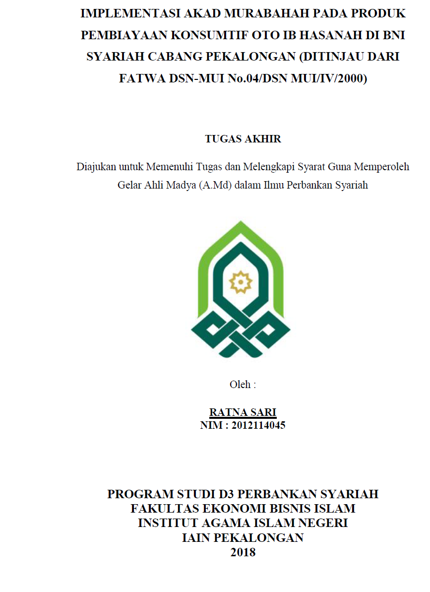 Implementasi Akad Murabahah Pada Produk Pembiayaan Konsumtif OTO iB Hasanah Di BNI Syariah Cabang Pekalongan (Ditinjau Dari Fatwa DSN-MUI No.04/DSN-MUI/IV/2000)