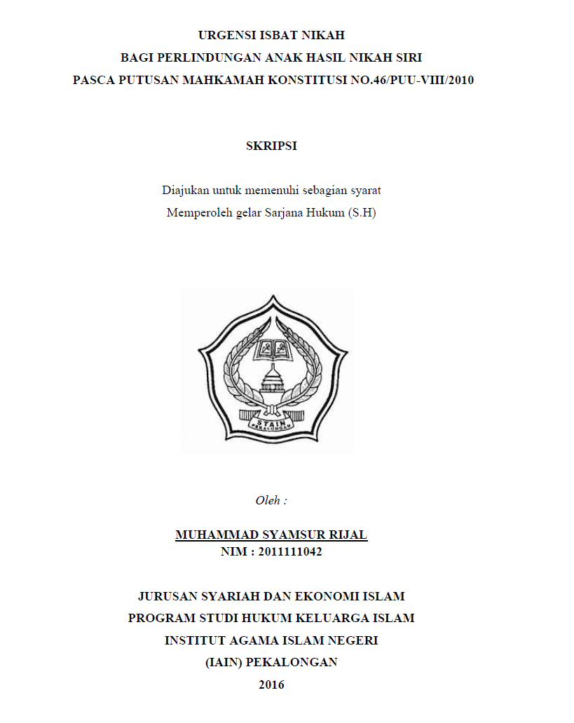 Urgensi Isbat Nikah Bagi Perlindungan Anak Hasil Nikah Siri Pasca Putusan Mahkamah Konstitusi No.46/PPU-VIII/2010