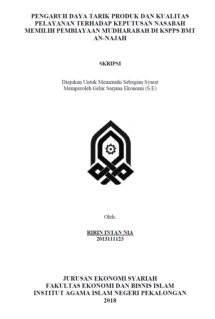 Pengaruh Daya Tarik Produk Dan Kualitas Pelayanan Terhadap Keputusan Nasabah Memilih Pembiayaan Mudharabah Di KSPPS BMT An-Najah