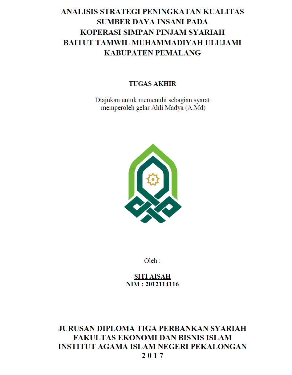 Analisis Strategi Peningkatan Kualitas Sumber Daya Insani Pada Koperasi Simpan Pinjam Syariah Baitut Tamwil Muhammadiyah Ulujami Kabupaten Pemalang