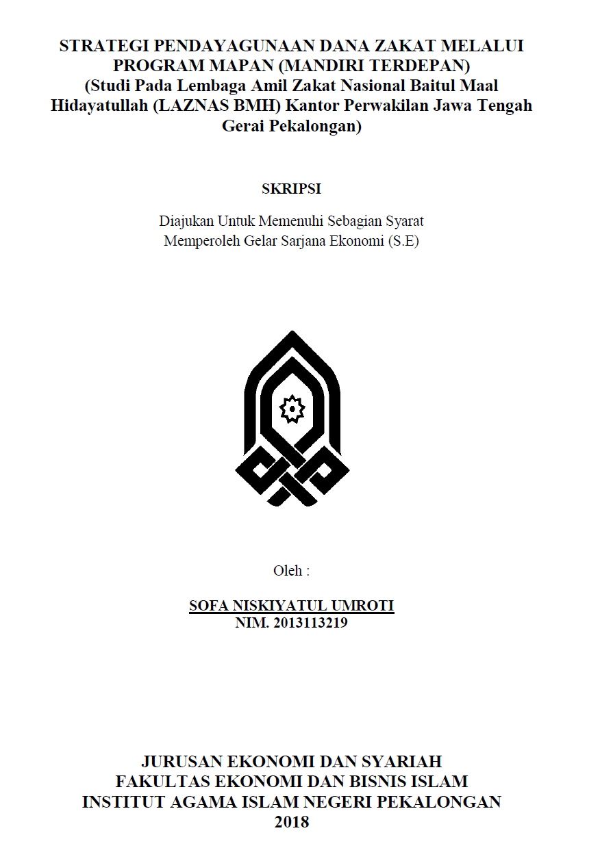 Strategi Pendayagunaan Dana Zakat Melalui Program MAPAN (Mandiri Terdepan) (Studi Pada Lembaga Amil Zakat Nasional Baitul Maal Hidayatullah (LAZNAS BMH) Kantor Perwakilan Jawa Tengah Gerai Pekalongan)