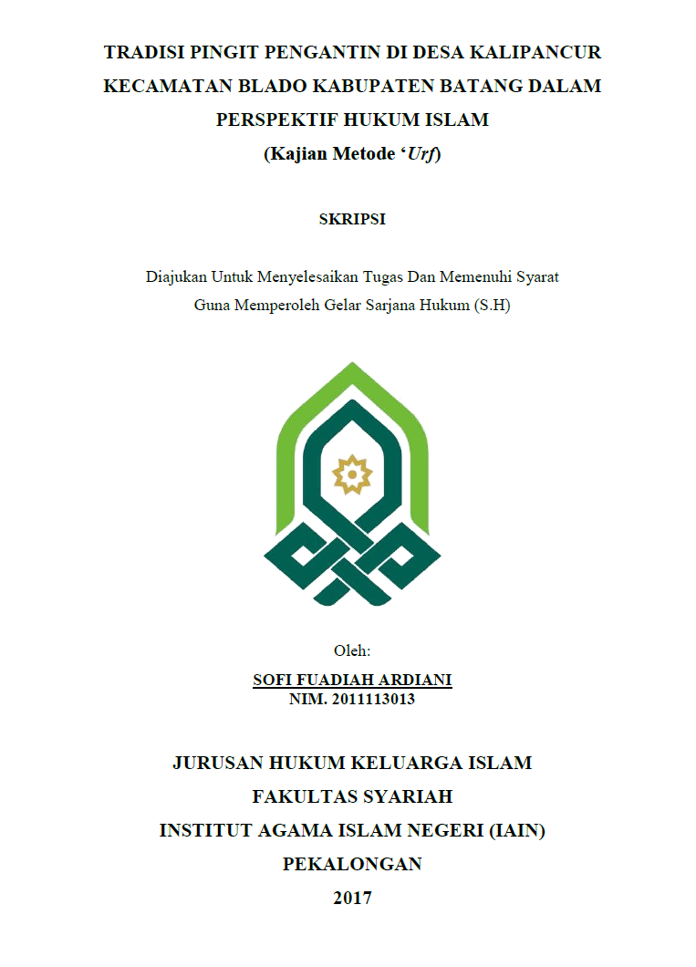 Tradisi Pingit Pengantin Di Desa Kalipancur Kecamatan Blado Kabupaten Batang Dalam Perspektif Hukum Islam (Kajian Metode Urf)