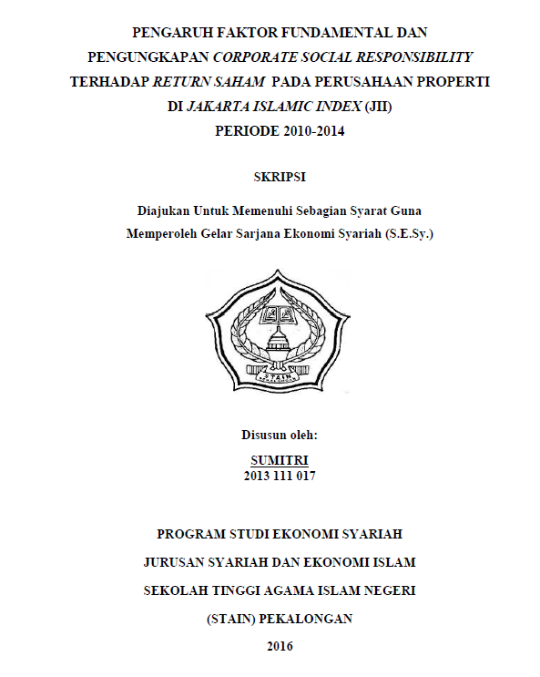 Pengaruh Faktor Fundamental Dan Pengungkapan Corporate Social Responsibility Terhadap Return Saham Pada Perusahaan Properti Di Jakarta Islamic Index (JII) Periode 2010-2014