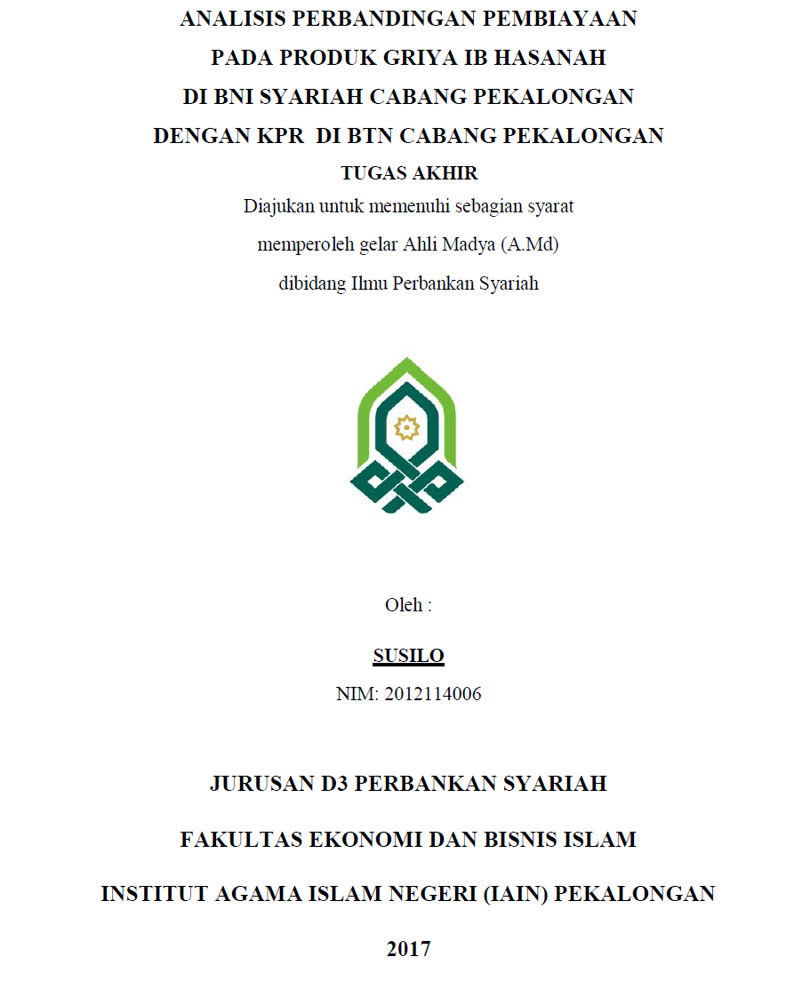 Analisis Perbandingan Pembiayaan Pada Produk Griya iB Hasanah Di BNI Syariah Cabang Pekalongan Dengan KPR Di BTN Cabang Pekalongan