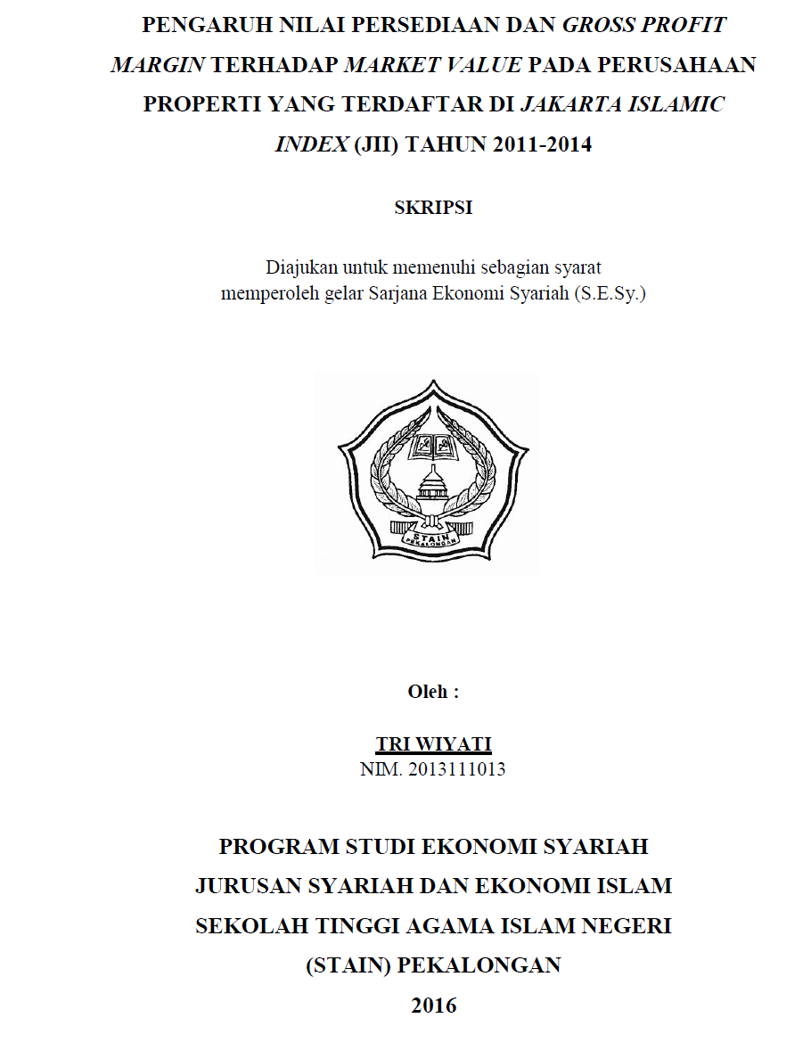 Pengaruh Nilai Persediaan Dan Gross Profit Margin Terhadap Market Value Pada Perusahaan Properti Yang Terdaftar Di Jakarta Islamic Index (JII) Tahun 2011-2014