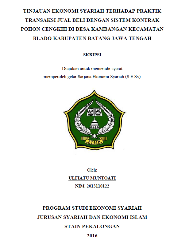 Tinjauan Ekonomi Syariah Terhadap Praktik Transaksi Jual Beli Dengan Sistem Kontrak Pohon Cengkih Di Desa Kambangan Kecamatan Blado Kabupaten Batang Jawa Tengah