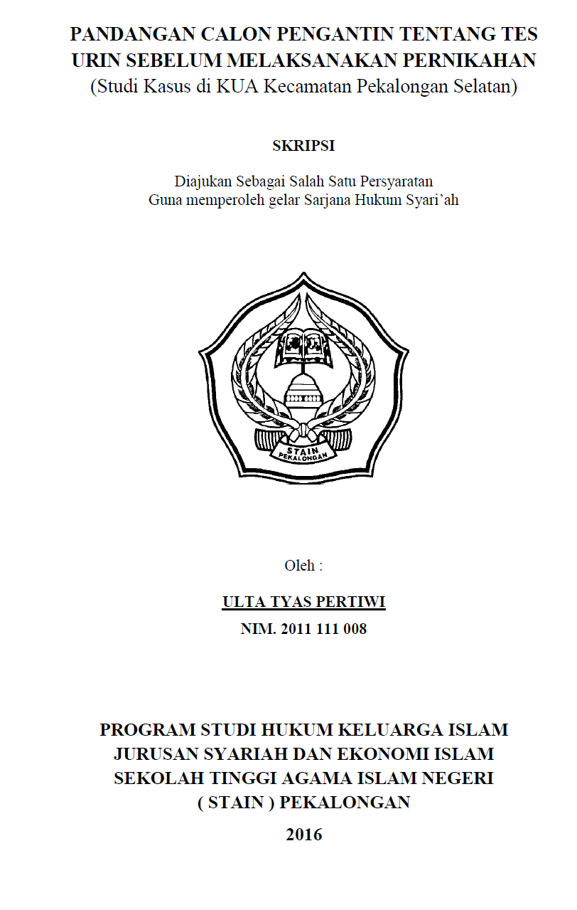 Pandangan Calon Pengantin Tentang Tes Urin Sebelum Melaksanakan Pernikahan (Studi Kasus di KUA Kecamatan Pekalongan Selatan)