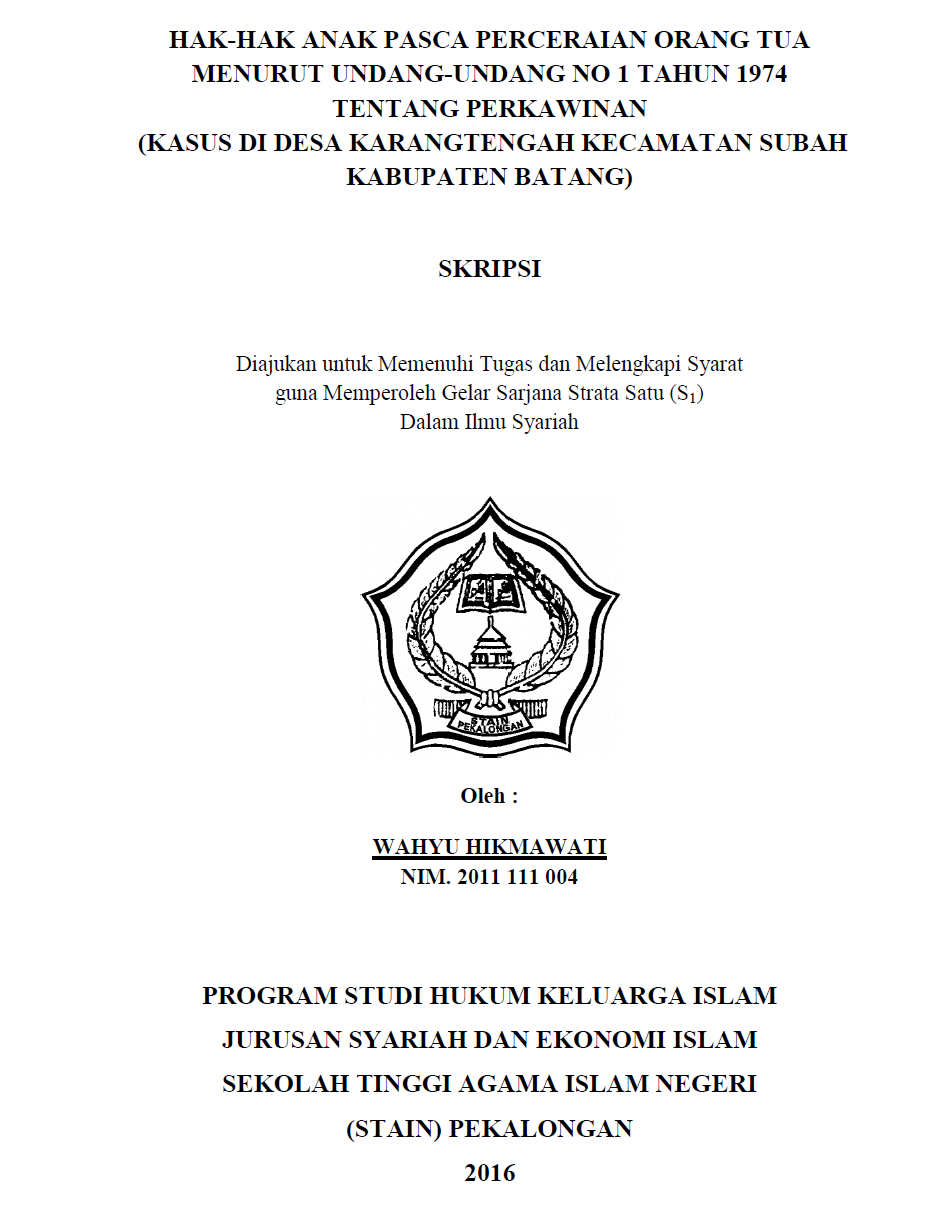 Hak-Hak Anak Pasca Perceraian Orang Tua Menurut Undang-Undang No 1 Tahun 1974 Tentang Perkawinan (Kasus Di Desa Karangtengah KecamatanSubah Kabupaten Batang)