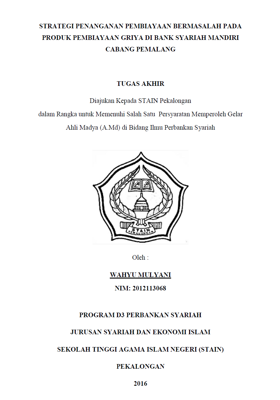 Strategi Penanganan Pembiayaan Bermasalah Pada Produk Pembiayaan Griya Di Bank Syariah Mandiri Cabang Pemalang