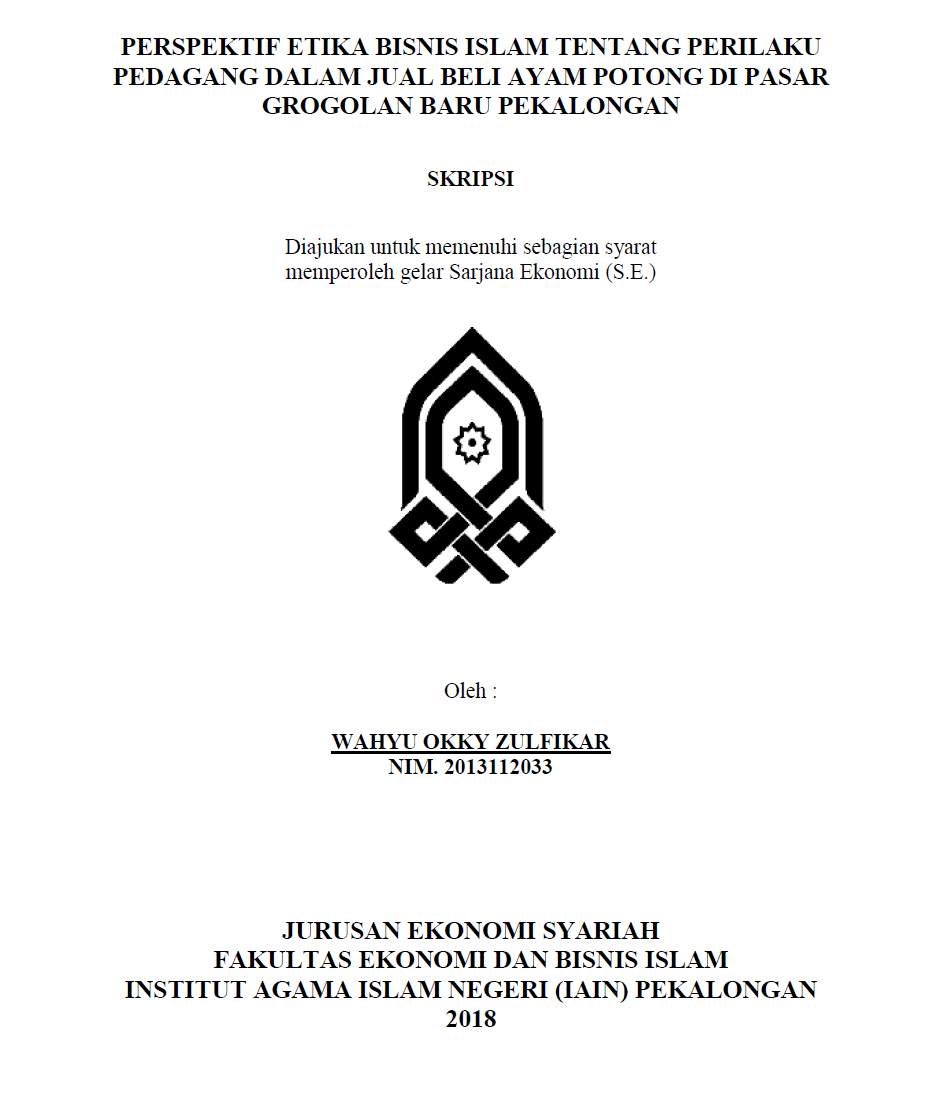 Perspektif Etika Bisnis Islam Tentang Perilaku Pedagang Dalam Jual Beli Ayam Potong Di Pasar Grogolan Baru Pekalongan