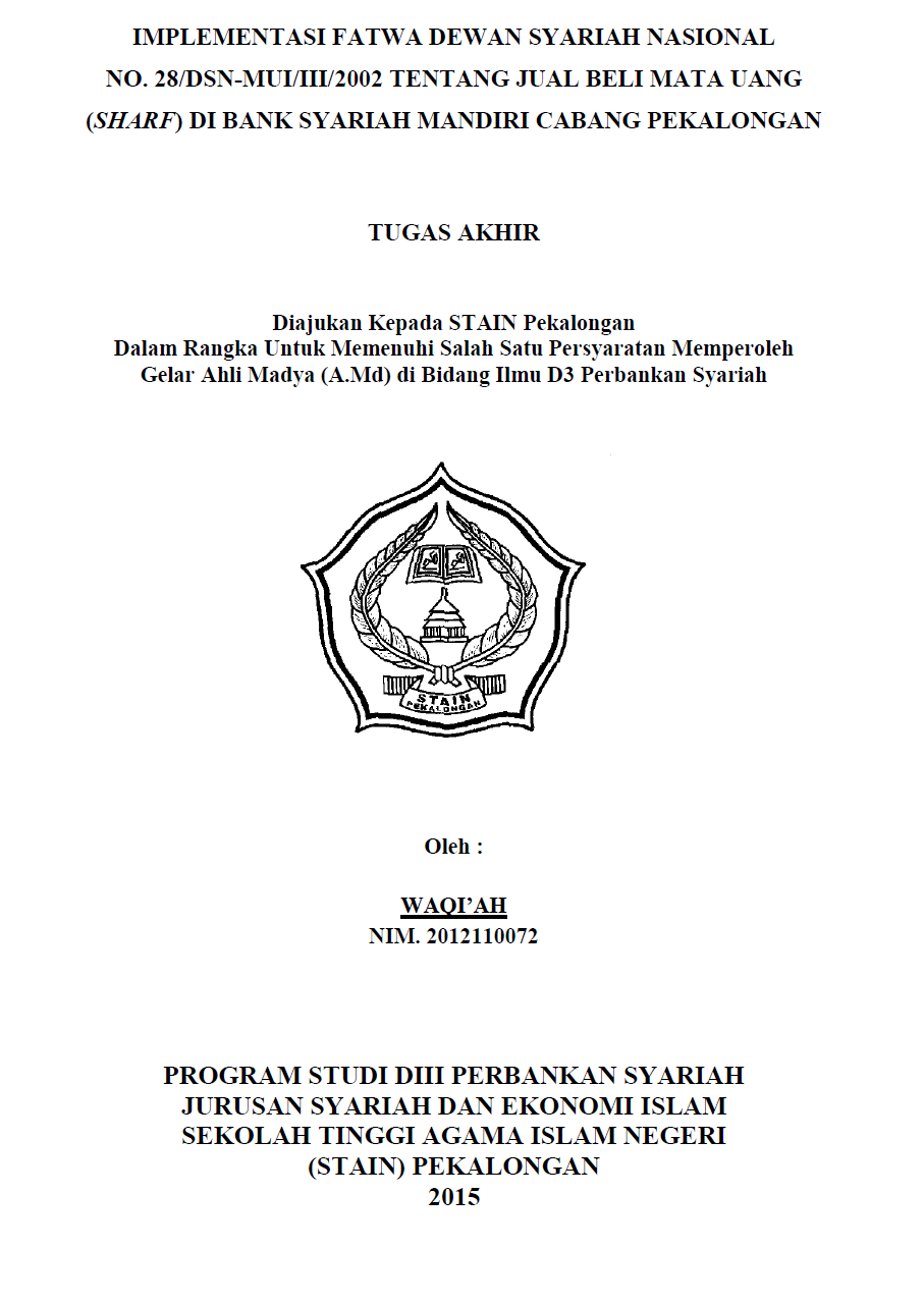 Implementasi Fatwa Dewan Syariah Nasional No.28/DSN-MUI/III/2002 Tentang Jual Beli Mata Uang (Sharf) Di Bank Syariah MandiriCabang Pekalongan