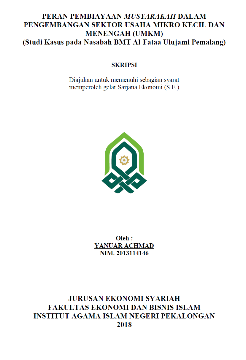 Peran Pembiayaan Musyarakah Dalam Pengembangan Sektor Usaha Mikro Kecil Dan Menengah (UMKM) (Studi Kasus pad Nasabah BMT Al-Fataa Ulujami Pekalongan)