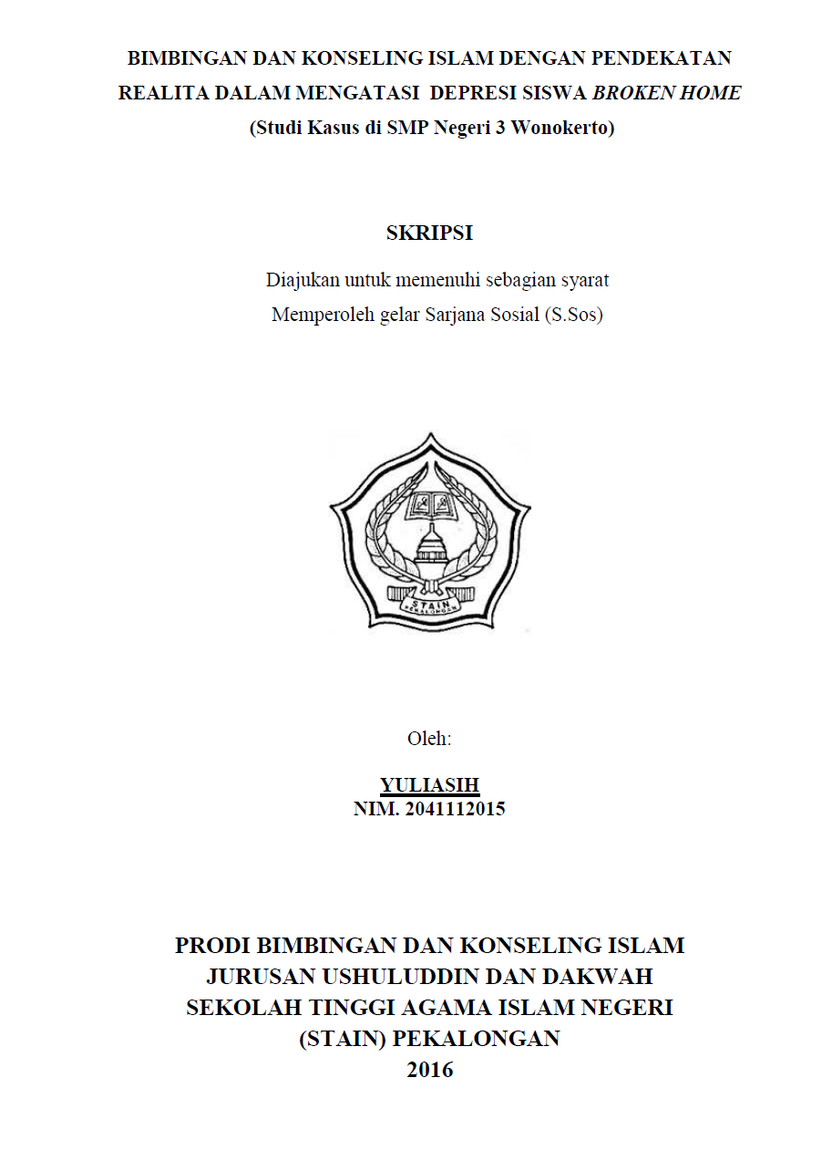 Bimbingan Dan Konseling Islam Dengan Pendekatan Realita Dalam Mengatasi Depresi Siswa Broken Home (Studi Kasus di SMP Negeri 3 Wonokerto)