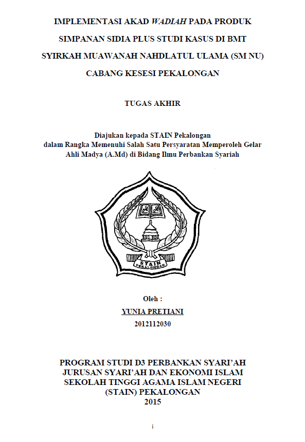 Implementasi Akad Wadiah Pada Produk Simpanan Sidia Plus Studi Kasus Di BMT Syirkah Muawanah Nahdlatul Ulama (SM NU) Cabang Pekalongan