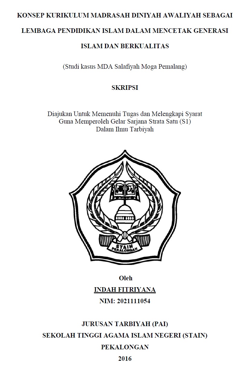 Konsep Kurikulum Madrasah Diniyah Awaliyah Sebagai Lembaga Pendidikan Islam dalam Mencetak Generasi Islam dan Berkualitas (Studi Kasus MDA Salafiyah Moga Pemalang)