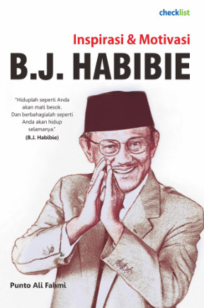 Inspirasi dan Motivasi B.J. Habibie