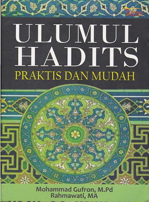 Ulumul Hadits : Praktis dan Mudah