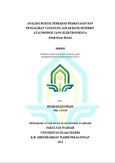 Analisis Hukum Terhadap Pembatasan Dan Pengalihan Tanggung Jawab Bank Penerbit Atas Produk Uang Elektroniknya (Studi Kasus Brizzi)