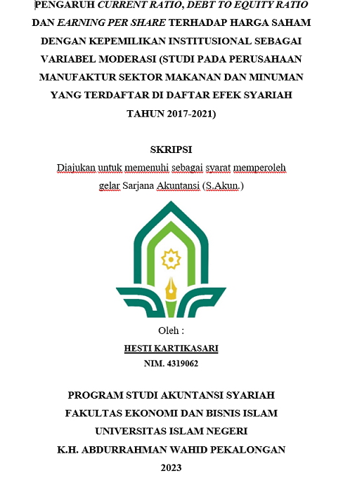 Pengaruh Current Ratio, Debt to Equity Ratio dan Earning Per Share Terhadap Harga Saham Dengan Kepemilikan Institusional Sebagai Variabel Moderasi ( Studi pada Perusahaan Manufaktur Sektor Makanan dan Minuman yang Terdaftar di Daftar Efek Syariah Tahun 2017-2021)