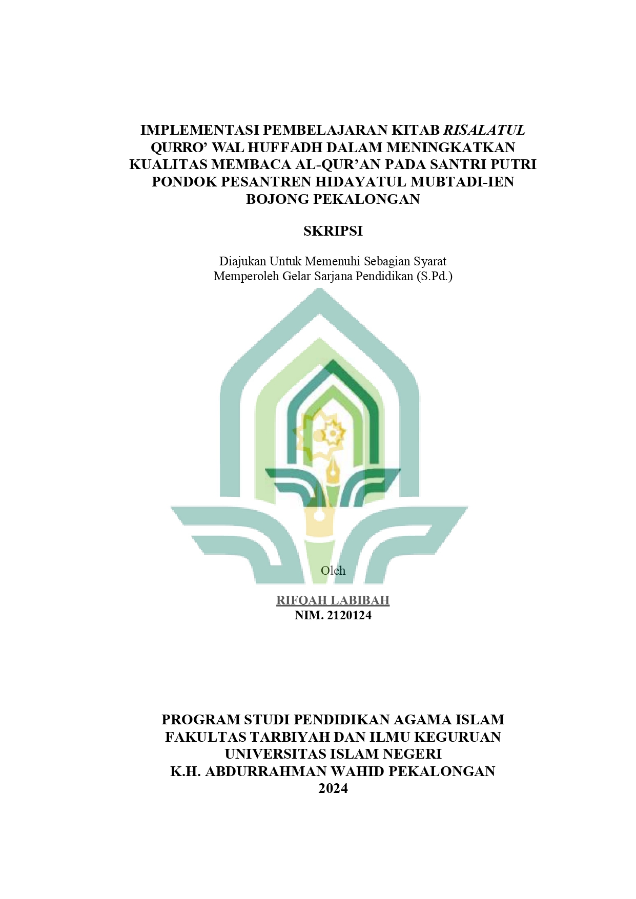 Implementasi Pembelajaran Kitab Risalatul Qurro' Wal Huffadh Dalam Meningkatkan Kualitas Membaca Al-Qur'an Pada Santri Putri Pondok Pesantren Hidayatul Mubtadi-ien Bojong Pekalongan