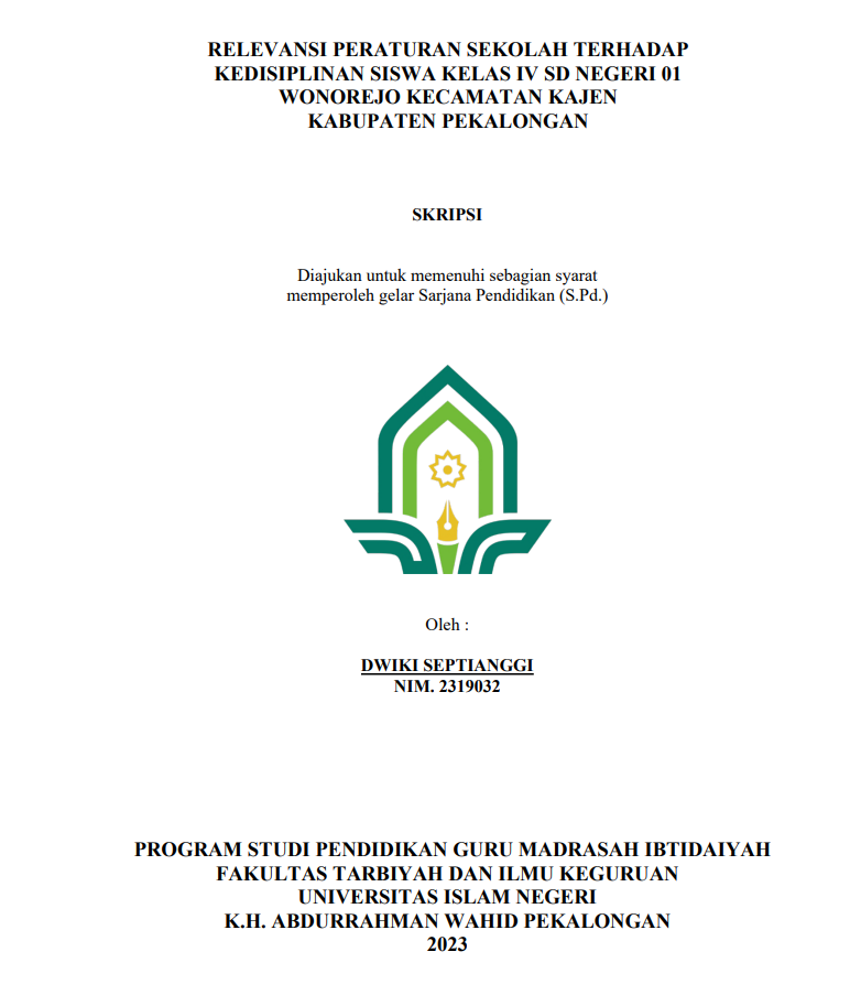 Relevansi Peraturan Sekolah Terhadap Kedisiplinan Siswa Kelas IV SD Negeri 01 Wonorejo Kecamatan Kajen Kabupaten Pekalongan