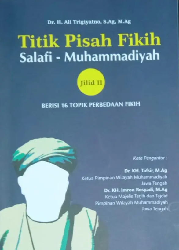 Titik Pisah Fikih Salafi-Muhammadiyah Jilid 1