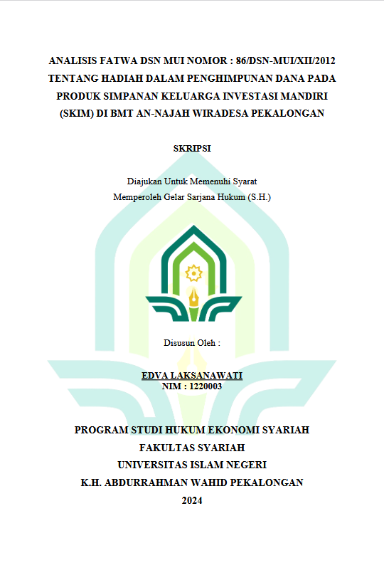 Analisis Fatwa DSN MUI Nomor: 86 DSN-MUI/XII/2012 Tentang Hadiah Dalam Penghimpunan Dana Pada produk Simpanan Keluarga Investasi Mandiri (SKIM) Di BMT An-Najah Wiradesa Pekalongan