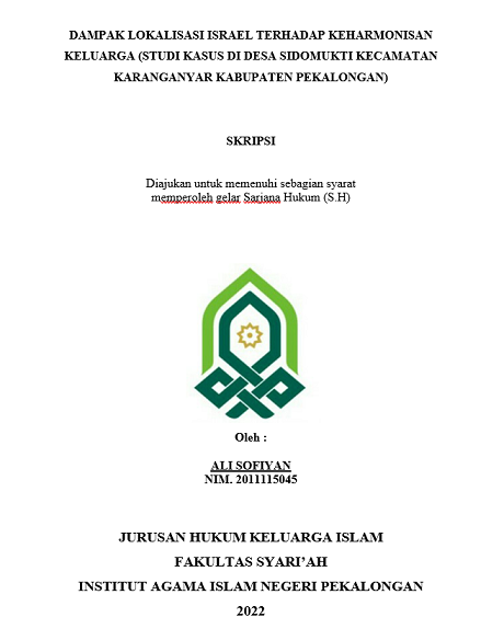 Dampak Lokalisasi Israel Terhadap Keharmonisan Keluarga (Studi Kasus di Desa Sidomukti Kecamatan Karanganyar Kabupaten Pekalongan)