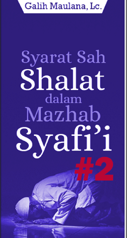 Syarat Sah Shalat dalam Mazhab Syafi'I #2