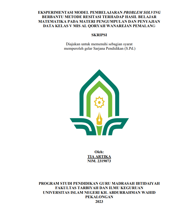 Eksperimentasi Model Pembelajaran Problem Solving Berbantu Metode Resitasi Terhadap Hasil Belajar Matematika Pada Materi Pengumpulan dan Penyajian Data Kelas V MIS Al Qoryah Wanarejan Pemalang