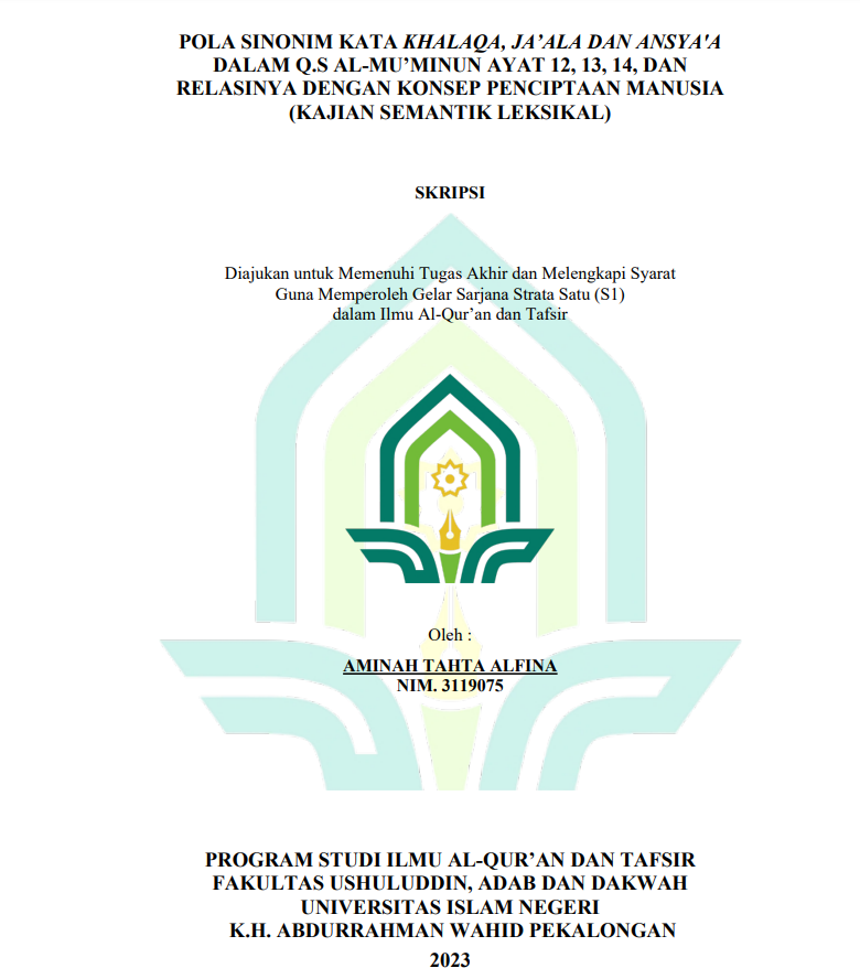 Pola Sinonim Kata Khalaqa, Ja'ala dan Ansya'a dalam Q.S. Al-Mu'minun Ayat 12,13,14 dan Relasinya dengan Konsep Penciptaan Manusia (Kajian Semantik Leksikal)