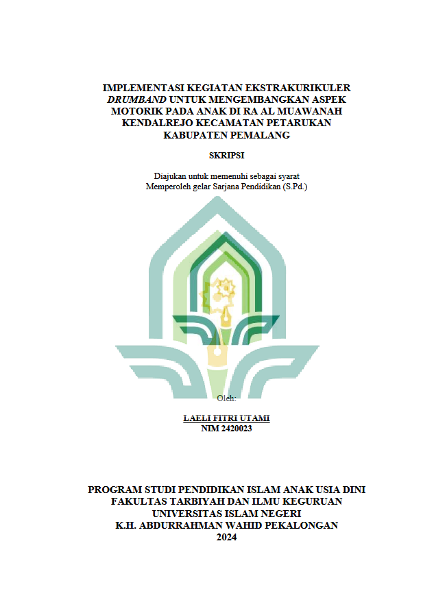 Implementasi Kegiatan Ekstrakurikuler Drumband Untuk Mengembangkan Aspek Motorik Pada Anak Di RA Al Muawanah Kendalrejo Kecamatan Petarukan Kabupaten Pemalang