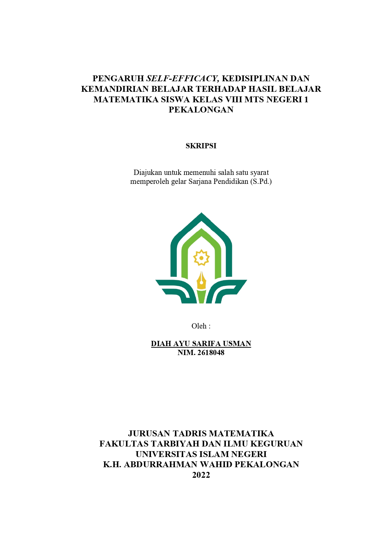 Pengaruh Self-Efficacy , Kedisiplinan dan Kemandirian Belajar Terhadap Hasil Belajar Matematika Siswa Kelas VIII MTs Negeri 1 Pekalongan