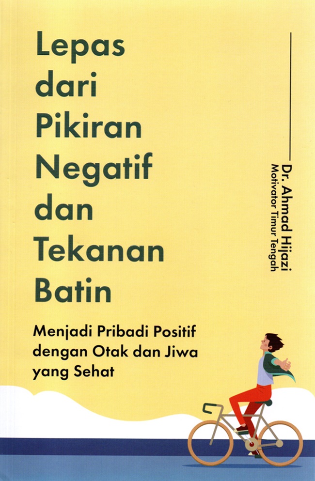 Lepas dari Pikiran Negatif dan Tekanan Batin