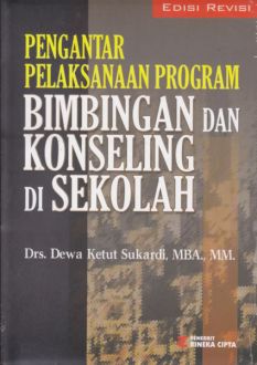 Pengantar Pelaksanaan Program Bimbingan Dan Konseling Di Sekolah