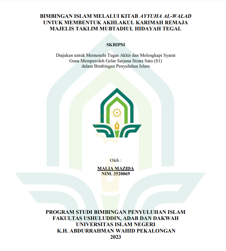 Bimbingan Islam Melalui Kitab Ayyuha Al-Walad untuk Membentuk Akhlakul Karimah Remaja Majelis Taklim Mubtadiul Hidayah Tegal