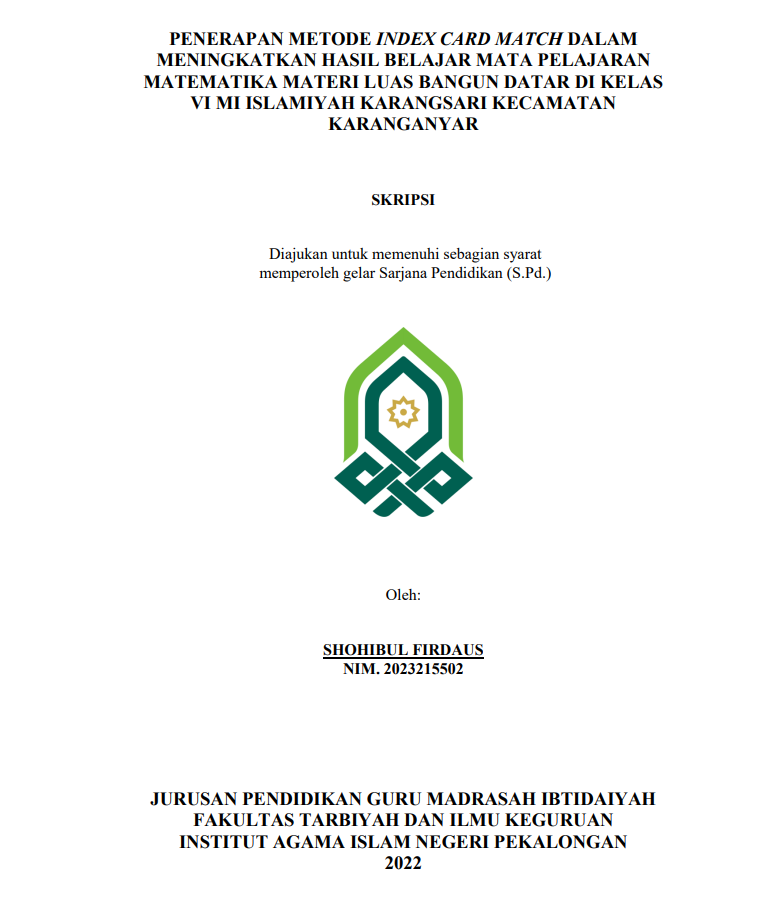 Penerapan Metode Index Card Match dalam Meningkatkan Hasil Belajar Mata Pelajaran Matematika Materi Luas Bangunan Datar di Kelas VI MI Islamiyah Karangsari Kecamatan Karanganyar