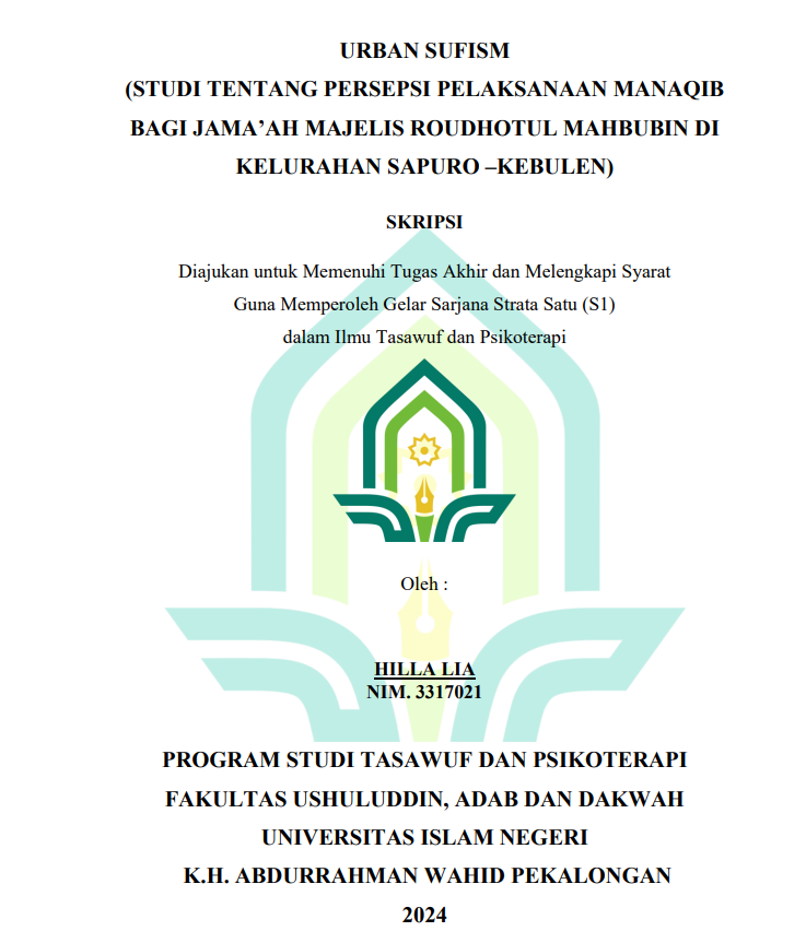 Urban Sufism (Studi Tentang Persepsi Pelaksanaan Manaqib Bagi Jama'ah Majelis Roudhotul Mahbubin Di Kelurahan Sapuro-Kebulen)