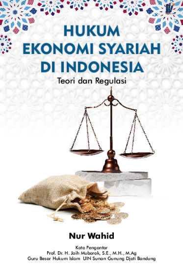 Hukum Ekonomi Syariah di Indonesia Teori dan Regulasi