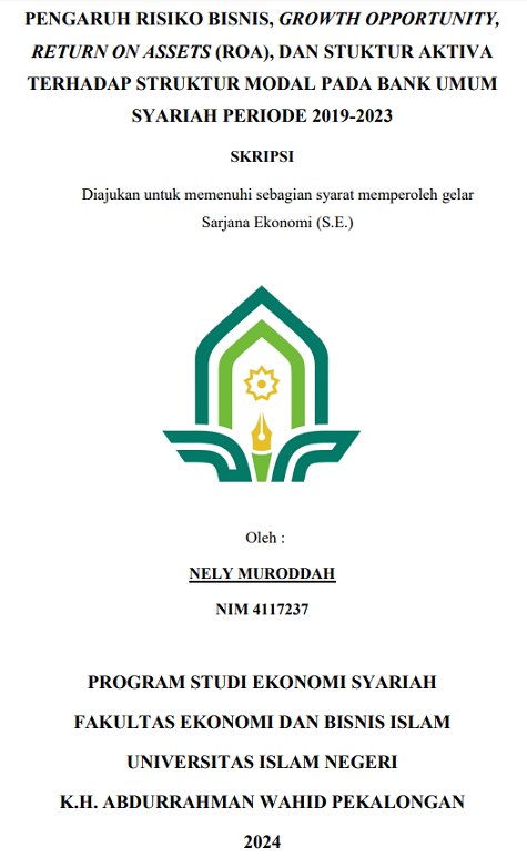 Pengaruh Risiko Bisnis, Growth Opportunity, Return On Assets (ROA), Dan Struktur Aktiva Terhadap Struktur Modal Pada Bank Umum Syariah Periode 2019-2023