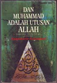 And Muhammad is His Messenger The Veneration of the Prophet in Islamic Piety = Dan Muhammad Adalah Utusan Allah : Penghormatan Terhadap Nabi SAW Dalam Islam