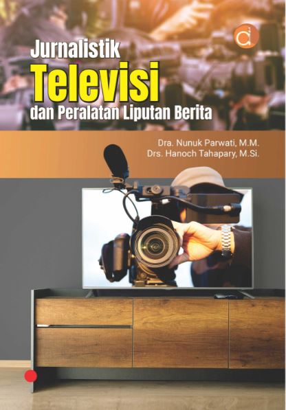 Jurnalistik Televisi dan Peralatan Liputan Berita