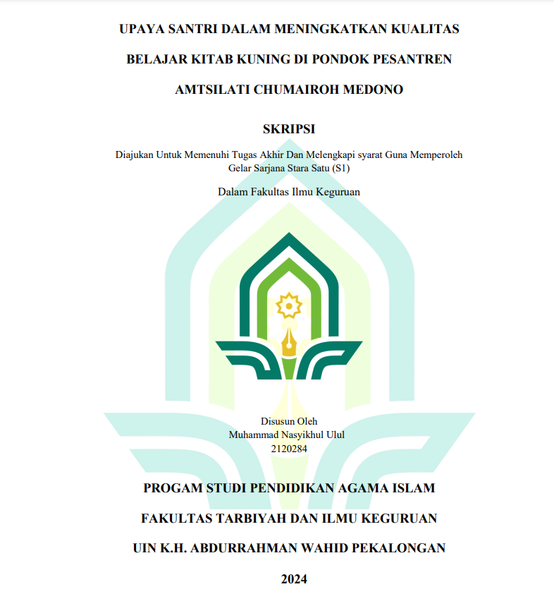 Upaya Santri Dalam Meningkatakan Kualitas Belajar Kitab Kuning di Pondok Pesantren Amtsilati Chumairoh Medono