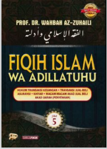 Fiqih Islam Wa Adillatuhu Jilid 5 - Hukum Transaksi Keuangan, Transaksi Jual-Beli, Asuransi, Khiyar, Macam-Macam Akad Jual-Beli, Akad Ijarah