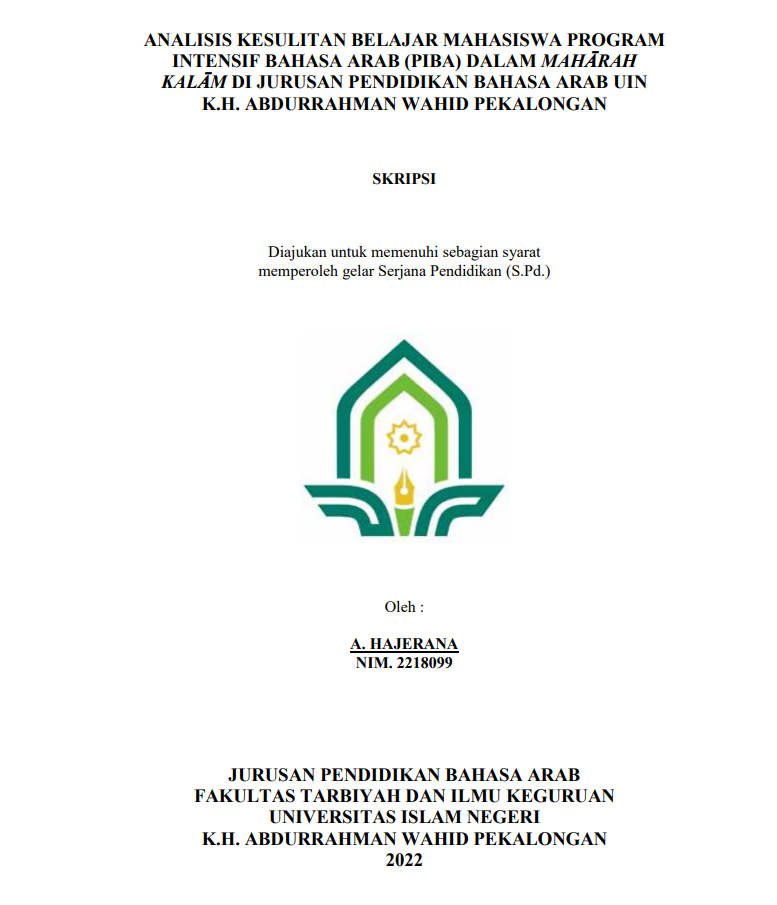 Analisis Kesulitan Belajar Mahasiswa Program Intensif Bahasa Arab (PIBA) Dalam Maharah Kalam Jurusan Pendidikan Bahasa Arab UIN K.H. Abdurrahman Wahid Pekalongan